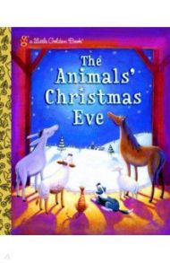 The Animals' Christmas Eve / Wiersum Gale