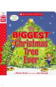 The Biggest Christmas Tree Ever / Kroll Steven