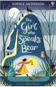 The Girl who Speaks Bear / Anderson Sophie