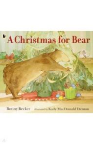 A Christmas for Bear / Becker Bonny