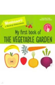 My First Book of the Vegetable Garden / Piroddi Chiara