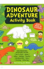 Dinosaur Adventure Activity Book / Alliston Jen