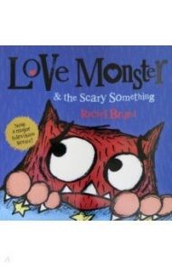 Love Monster and the Scary Something / Bright Rachel