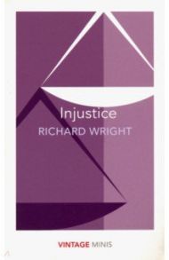 Injustice / Wright Richard