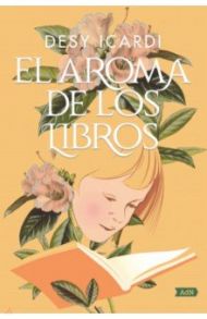 El aroma de los libros / ICardi Desy