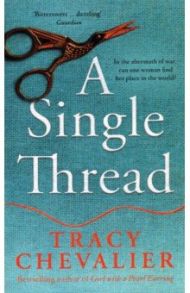 A Single Thread / Chevalier Tracy