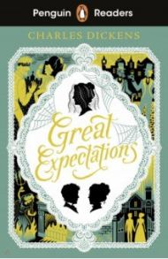 Great Expectations (Level 6) +audio / Dickens Charles