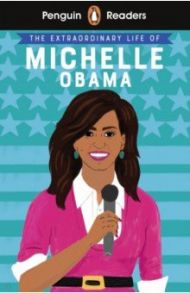 Michelle Obama. Level 3 +audio / Kanani Sheila