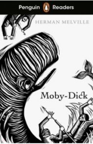 Moby Dick. Level 7 +audio / Melville Herman