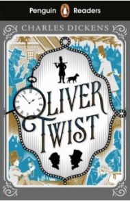 Oliver Twist. Level 6 +audio / Dickens Charles