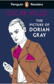 The Picture of Dorian Gray. Level 3 +audio / Wilde Oscar