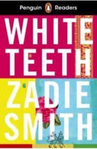 White Teeth. Level 7 / Smith Zadie