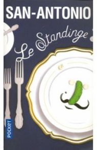 Le standinge - Le savoir-vivre selon Berurier / San Antonio