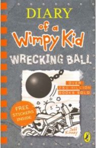 Diary of a Wimpy Kid. Wrecking Ball / Kinney Jeff