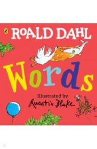 Roald Dahl. Words / Dahl Roald