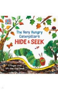 The Very Hungry Caterpillar's Hide-and-Seek / Carle Eric