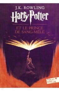 Harry Potter et le Prince de Sang-Mele / Rowling Joanne