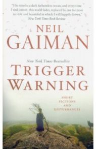 Trigger Warning / Gaiman Neil