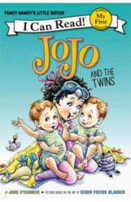 Fancy Nancy. JoJo and the Twins / O`Connor Jane