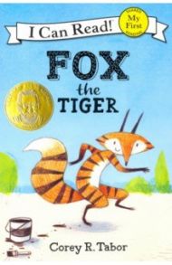 Fox the Tiger (My First I Can Read) / Tabor Corey R.