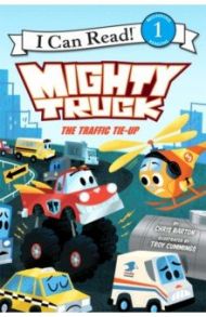 Mighty Truck. The Traffic Tie-Up (Level 1) / Barton Chris