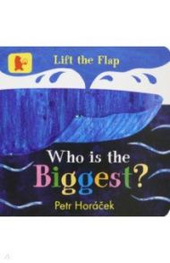 Who Is the Biggest? / Horacek Petr