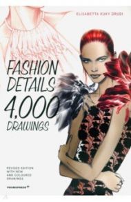 Fashion Details. 4000 Drawings / Kuki Drudi Elisabetta