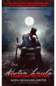 Abraham Lincoln. Vampire Hunter