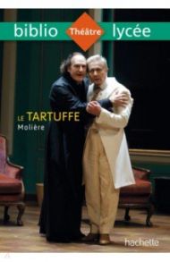 Le Tartuffe / Moliere Jean-Baptiste Poquelin