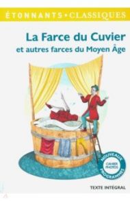 La Farce du Cuvier et autres farces du Moyen Age