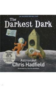 The Darkest Dark (+CD) / Hadfield Chris