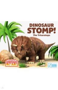 Dinosaur Stomp! The Triceratops / Willis Jeanne