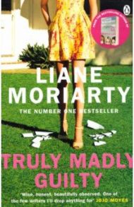 Truly Madly Guilty / Moriarty Liane