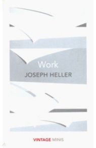 Work / Heller Joseph