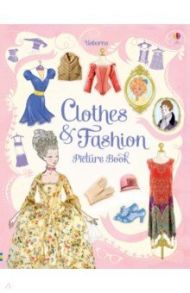 Clothes and Fashion Picture Book / Brocklehurst Ruth