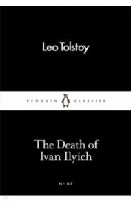 The Death Of Ivan Ilyich / Tolstoy Leo