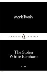 The Stolen White Elephant / Twain Mark