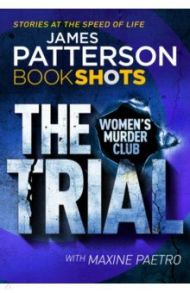 Women’s Murder Club. The Trial / Patterson James