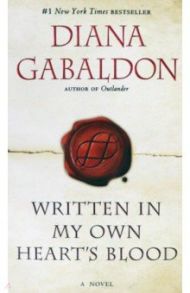 Written in My Own Heart's Blood / Gabaldon Diana