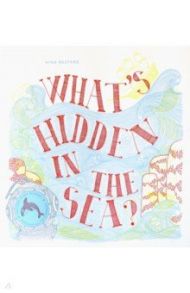 What's Hidden in the Sea? / Bestard Aina