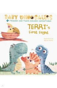 Baby Dinos. Terri's First Flight