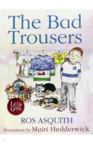 The Bad Trousers / Asquith Ros