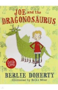 Joe and the Dragonosaurus / Doherty Berlie