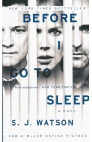 Before I Go to Sleep / Watson S. J.