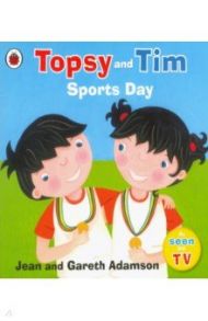 Topsy and Tim Sports Day / Adamson Jean, Adamson Gareth