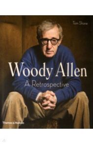 Woody Allen. A Retrospective / Shone Tom