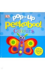 Pop-Up Peekaboo! Colours / Sirett Dawn