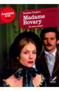 Madame Bovary, Un coeur simple / Flaubert Gustave