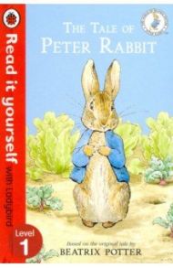 The Tale of Peter Rabbit. Level 1 / Potter Beatrix