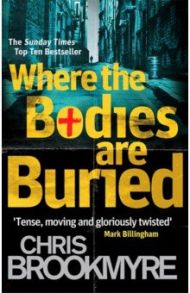 Where the Bodies Are Buried / Brookmyre Chis